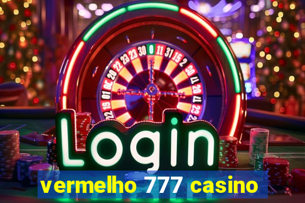 vermelho 777 casino